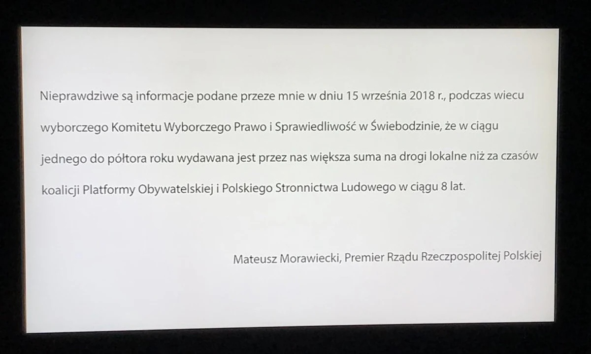 Oświadczenie premiera Mateusza Morawieckiego po decyzji sądu w trybie wyborczym ukazało się w czwartek wieczorem przed "Faktami" TVN. Analogiczne ukazało się przed "Wiadomościami" w TVP1. W środę do sprostowania części wypowiedzi premiera z 15 września nt. budowy dróg i wydania oświadczenia zobowiązał szefa rządu Sąd Apelacyjny w Warszawie.
