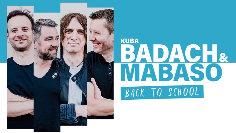 Kuba Badach i MaBaSo łączą siły i ruszają we wspólną trasę koncertową pod hasłem "Back to School".