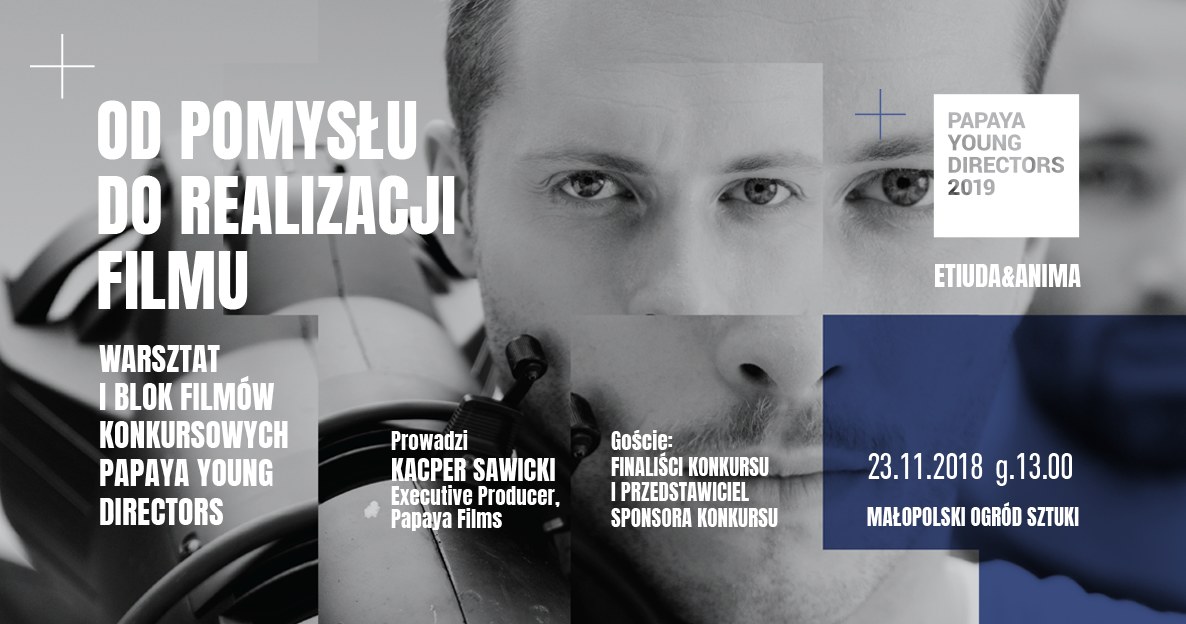 Warsztat "Od pomysłu do realizacji filmu", towarzyszący 25. edycji festiwalu Etiuda&Anima, odbędzie się w najbliższy piątek, 23 listopada, w Małopolskim Ogrodzie Sztuki w Krakowie.