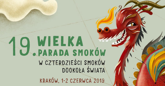 ​W pierwszy weekend czerwca ulicami Krakowa przejdzie jedyne w swoim rodzaju kolorowe smocze święto. Jak mówią organizatorzy z Teatru Groteska, 19. Wielka Parada Smoków to okazja do spotkania się z różnorodnością kultur na wszystkich kontynentach.