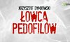 "Łowca pedofilów"