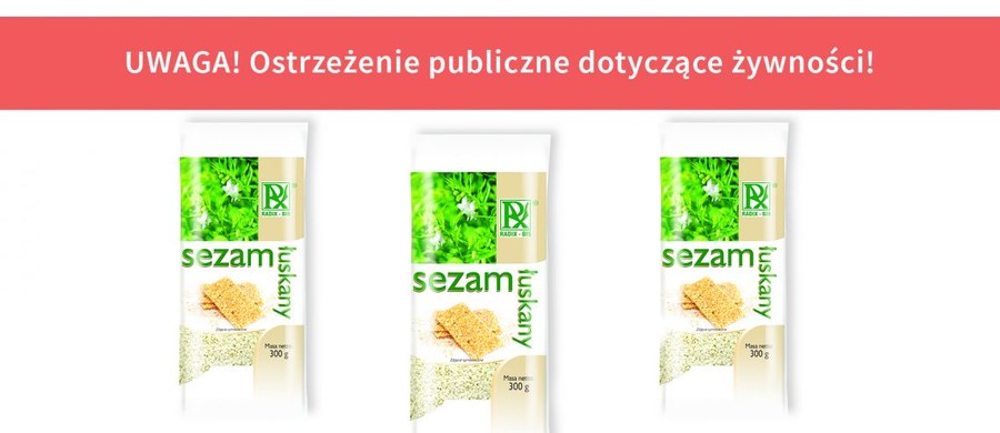 ​Wykryto pałeczki salmonelli w partii sezamu łuskanego firmy Radix-Bis  – poinformował w Główny Inspektorat Sanitarny. Spożycie produktu wiąże się z ryzykiem zatrucia pokarmowego.