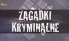 "Zagadki kryminalne"