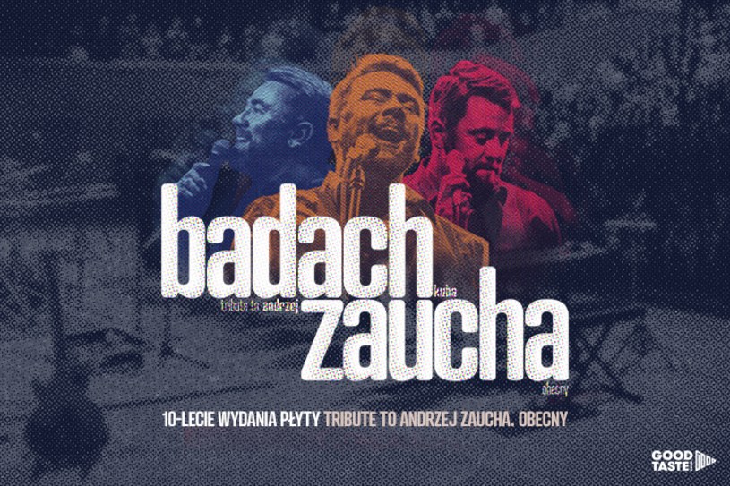 Płyta "Tribute to Andrzej Zaucha" ma już 10 lat. Takie wyjątkowe jubileusze należy odpowiednio świętować. To właśnie z tej okazji Kuba Badach wraz z zespołem ruszył w specjalną trasę koncertową, która potrwa aż do 2020 roku.