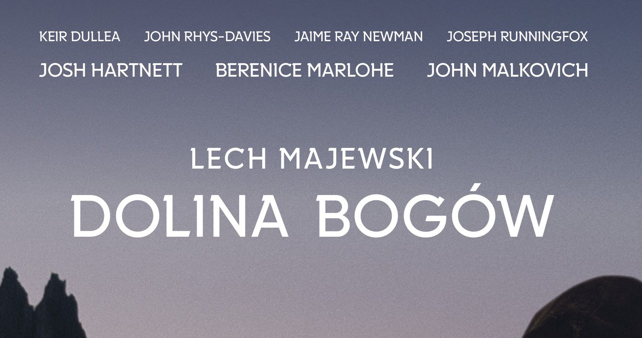 27 marca do kin trafi polsko-hollywoodzka produkcja Lecha Majewskiego - "Dolina Bogów". W rolach głównych występują gwiazdy światowego kina: John Malkovich, Josh Hartnett, Berenice Marlohe, John Rhys-Davies i Keir Dullea.