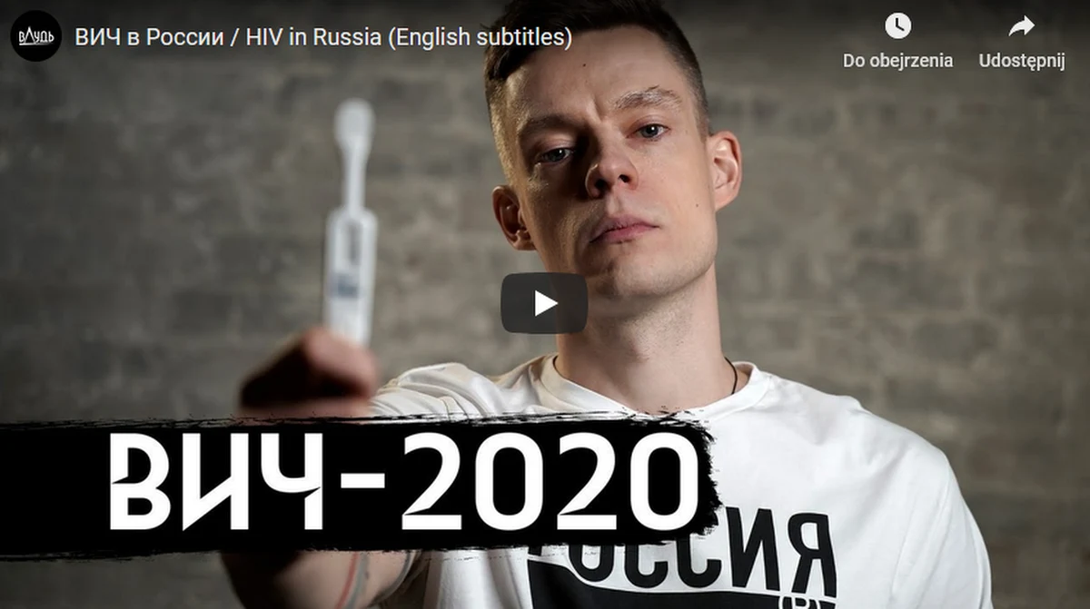 Ponad 16 milionów odsłon wśród internautów zebrał w Rosji film dziennikarza Jurija Dudzia "HIV - epidemia, o której się nie mówi". W aptekach po jego publikacji, wzrosła sprzedaż testów na obecność wirusa. Film pokazano również w parlamencie i na Kremlu.
