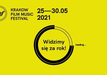 Festiwal Muzyki Filmowej w Krakowie przeniesiony na maj 2021