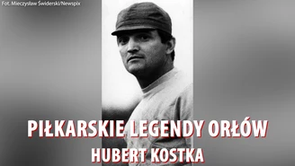 Piłkarskie legendy "Orłów". Hubert Kostka - legenda Górnika i złoty medalista IO. Wideo