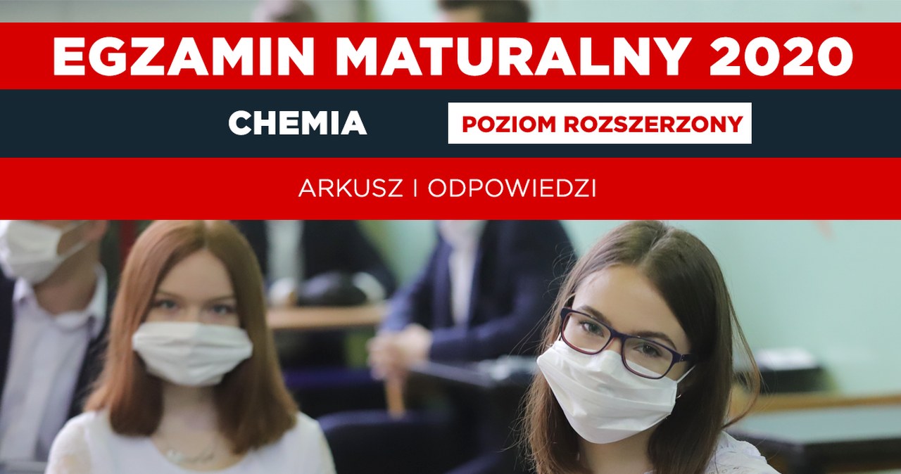 Matura 2020. Chemia - poziom rozszerzony. Arkusz CKE i odpowiedzi