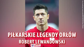Piłkarskie legendy "Orłów" - Robert Lewandowski. Wideo