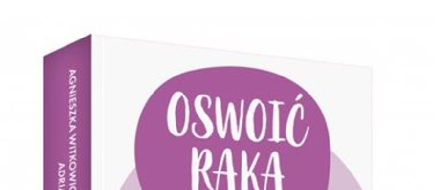 "Nawet z tak poważną chorobą jak nowotwór można cieszyć się życiem" - przekonuje w rozmowie z RMF FM Agnieszka Witkowicz-Matolicz, współautorka książki "Oswoić raka", która właśnie trafia do księgarń. W cyklu Twoje Zdrowie mówimy dziś o nowotworze jelita grubego. W książce "Oswoić raka" znajdziemy między innymi historię Anny, u której zdiagnozowano tę chorobę.