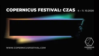 Czas tematem przewodnim tegorocznej edycji Copernicus Festival