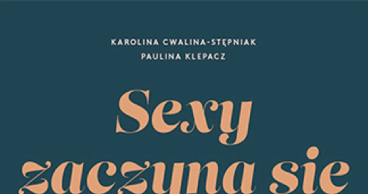 Sexy Zaczyna Się W Głowie Karolina Cwalina Stępniak Paulina Klepacz Kobieta W Interiapl 1448