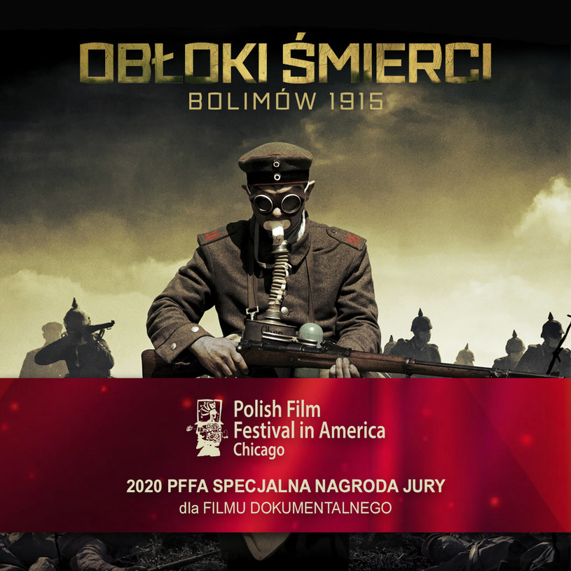 Na zakończonym w Chicago 32. Festiwalu Filmu Polskiego w Ameryce "Obłoki śmierci - Bolimów 1915", w reżyserii Ireneusza Skruczaja, otrzymały Nagrodę Specjalną Jury dla Filmu Dokumentalnego.