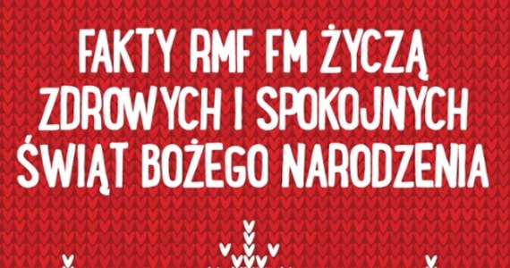 Zdrowie i spokój - to w tym roku z pewnością najczęściej pojawiające się słowa, gdy składamy życzenia świąteczne. Także my, zespół Faktów RMF FM, chcielibyśmy Wam życzyć w te święta przynajmniej namiastki bożonarodzeniowej, rodzinnej atmosfery. Choć wielu z nas nie spotka się z bliskimi, mamy nadzieję, że mimo wszystko będzie to czas wypełniony radością. 