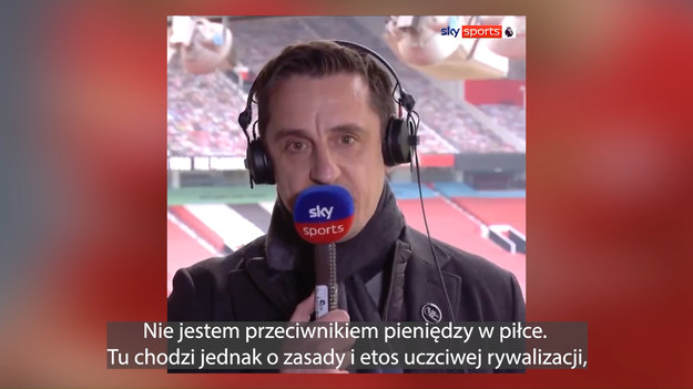 Gary Neville, legenda Manchesteru United, a teraz ekspert telewizyjny, jest zdecydowanie przeciwny powstaniu Superligi. Posunął się nawet do stwierdzenia, że klubom które zgodziły się w niej występować, powinny być odjęte punkty w tym sezonie!

Odjąć im wszystkie punkty, umieścić na dnie tabeli i zabrać wszystkie pieniądze - powiedział Neville na antenie Sky Sports.

