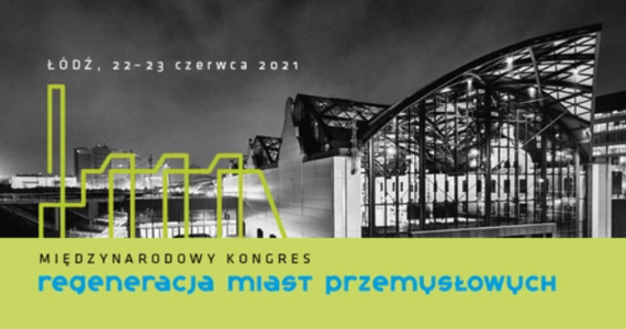 Czy Europa może być samowystarczalna? Jak skonstruować przemysł w erze po covidzie, ale przed rewolucją ekologiczną? To były główne tematy debaty plenarnej "Nowa polityka przemysłowa" w ramach odbywającego się w Łodzi kongresu Regeneracja Miast Przemysłowych. Transmisja na RMF24.pl odbyła we wtorek od 16:45. Rozmowę prowadził Krzysztof Berenda z RMF FM.