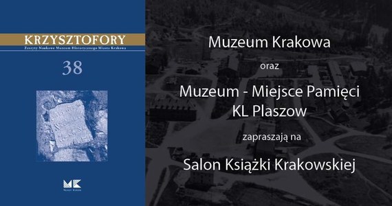 W piątek 24 czerwca o g. 18:00 w Sali Miedzianej Pałacu Krzysztofory przy Rynku Głównów 35 w Krakowie odbędzie się promocja 38. numeru "Krzysztoforów. Zeszytów Naukowych Muzeum Historycznego Miasta Krakowa", poświęconego tematyce KL Plaszow.