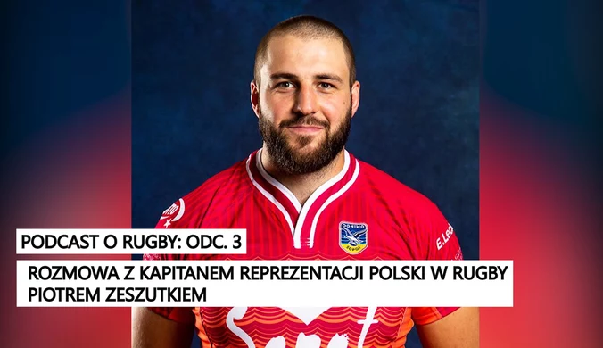 Podcast o Rugby: Odcinek 3. GOŚĆ: Piotr Zeszutek. Wideo