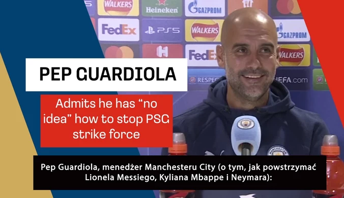 PSG - Man City, Liga Mistrzów. Guardiola „nie ma pojęcia”, jak powstrzymać atak PSG. Wideo