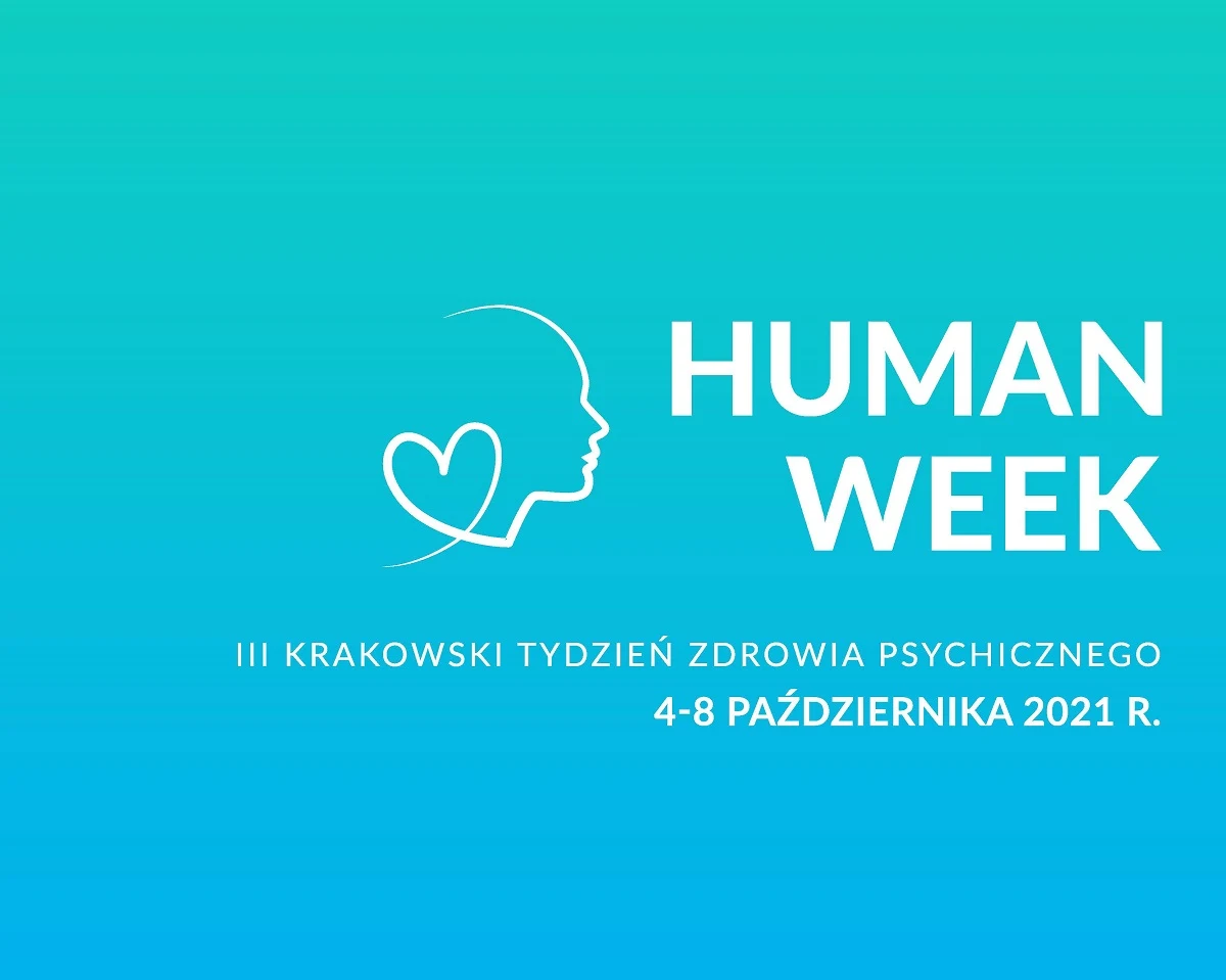 Ze względu na coraz szybciej rosnącą skalę zjawiska występowania problemów psychicznych Szpital Uniwersytecki w Krakowie we współpracy z Uniwersytetem Jagiellońskim w Krakowie oraz z Urzędem Miasta Krakowa organizuje w dniach 4-8 października 2021 roku "HUMAN WEEK" - III Krakowski Tydzień Zdrowia Psychicznego. 