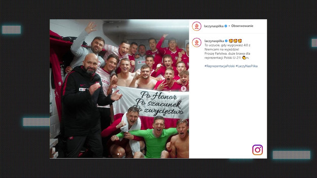  Paweł Ciszek zaprasza na kolejne odcinki autorskiej produkcji. Nowa oprawa, nowa energia, ta sama jakość. Najgorętsze tematy, rozmowy z ekspertami i komentatorami Eleven Sports oraz Polsat Sport, a także z gośćmi specjalnymi. „Do jednej bramki” NA ŻYWO w każdy poniedziałek o godz. 12.00 w Interii oraz Polsat Box Go.




Eliminacje Mistrzostw Europy U-21 • Grupa B, mecz: Niemcy -Polska  0-4  

Bramki:
 6. Benedyczak, 13. Benedyczak, 15. Skóraś, 90+1. Kozłowski

Kartki:
   83. Stiller (GER) – 40. Miszta (POL), 56. Bejger (POL), 60. Kruk (POL), 68. Gruszkowski (POL)   20. Mbom (GER)

Składy:
Niemcy:
 Philipp – Mbom, Mai, Thiaw, Netz – Keitel, Stiller, Thielmann – Schade, Shuranov, Burkardt (C)

Polska:
 Miszta – Gruszkowski, Bejger, Kruk, Kiwior – Bogusz, Poręba, Kamiński (C) – Zalewski, Benedyczak, Skóraś

