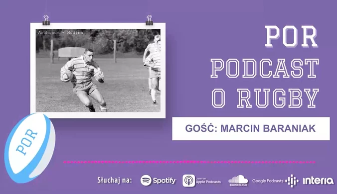 POR: Podcast o rugby – Odcinek 10. (GOŚĆ: Marcin Baraniak). WIDEO