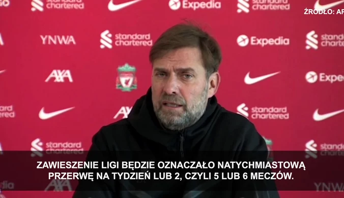 Juergen Klopp o wstrzymaniu rozgrywek Premier League. WIDEO 