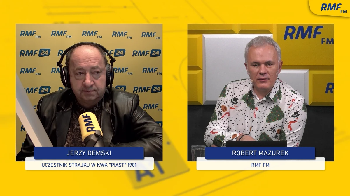 „Mamy oczywiście dzisiaj pewien dystans do tego strajku, ale nie ma co ukrywać, że jednak ten strajk chyba zaważył na całym życiu naszej rodziny” – mówił Jerzy Demski w Porannej rozmowie w RMF FM o strajku w kopalni „Piast” w 1981 r. 14 grudnia 1981 r. 2 tys. górników kopalni „Piast”, podobnie jak ich koledzy z innych kopalni na Śląsku nie wyjechało na powierzchnię w proteście przeciwko wprowadzeniu przez komunistyczne władze stanu wojennego w Polsce. 
