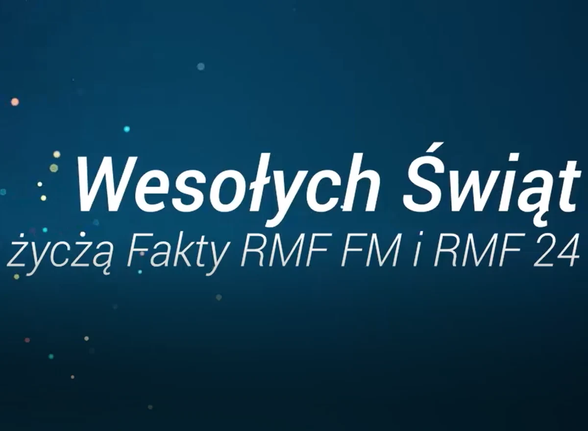 Niech Święta będą spokojne - zapomnijmy na chwilę o różniących nas poglądach. Niech Święta będą radosne – zapomnijmy na chwilę o codziennych troskach. Niech Święta będą ciepłe – nie pozwólmy, by oddaliły nas nawet największe odległości. Codziennie bądźmy dla siebie życzliwi i niech każdy dzień przynosi nam tylko dobre informacje. Najlepsze życzenia z okazji Świąt Bożego Narodzenia składamy my – zespół Faktów RMF FM!