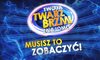 "Twoja twarz brzmi znajomo. Musisz to zobaczyć!"