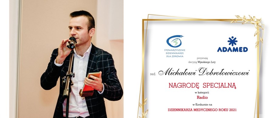 Cieszą nas takie Fakty! Dziennikarz RMF FM Michał Dobrołowicz otrzymał dwa wyróżnienia w konkursie "Dziennikarz Medyczny Roku 2021" organizowanym przez Stowarzyszenie Dziennikarze dla Zdrowia. To Nagroda Specjalna za podjęcie tematu zdrowia psychicznego dzieci oraz I Nagroda w kategorii "Radio".
