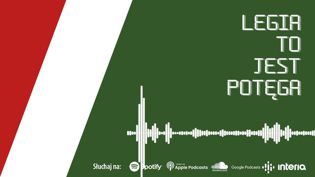 W 22. odcinku podcastu "Legia to jest potęga" Zbigniew Czyż, Artur Szczepanik i Cezary Kowalski rozmawiali o ostatnich m.in. o zmaganiach Legii. 

Podcasty Interii Sport można znaleźć także na Spotify, Soundclound, Apple Podcasts i wielu innych popularnych platformach streamingowych.
