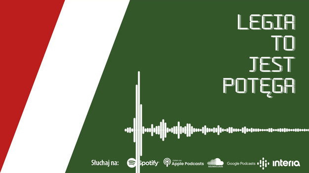 W 23. odcinku podcastu "Legia to jest potęga" Zbigniew Czyż, Artur Szczepanik i Cezary Kowalski rozmawiali o ostatnich m.in. o zmaganiach Legii. 

Podcasty Interii Sport można znaleźć także na Spotify, Soundclound, Apple Podcasts i wielu innych popularnych platformach streamingowych.
