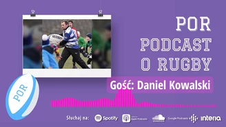 Podcast o Rugby - Odcinek 17 (Gość: Daniel Kowalski) WIDEO