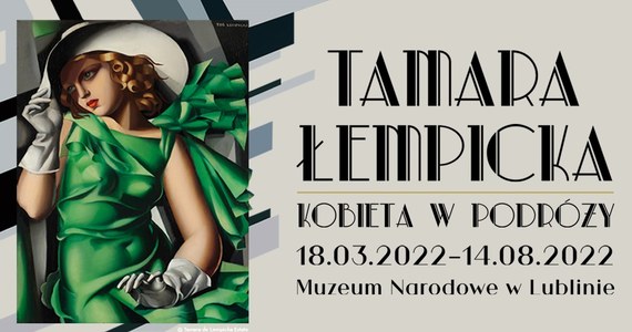 ​Dzisiaj nie lada gratka dla miłośników Tamary Łempickiej - w Muzeum Narodowym w Lublinie wernisaż wystawy "Tamara Łempicka - kobieta w podróży". Będzie to pierwsza w Polsce monograficzna prezentacja prac znanej na całym świecie malarki.