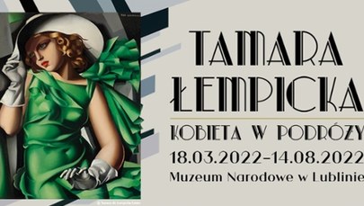 "Tamara Łempicka - kobieta w podróży". Już od dzisiaj wystawa w Muzeum Narodowym w Lublinie