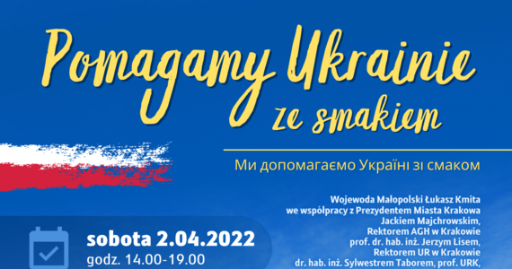 “Pomagamy Ukrainie ze smakiem - to wyjątkowe wydarzenie, które odbędzie się już w najbliższą sobotę w Krakowie. Będzie można posłuchać ukraińskiej muzyki i spróbować dań kuchni ukraińskiej. Podczas imprezy zbierane będą datki na wsparcie uchodźców.

