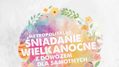Metropolitalne Śniadanie Wielkanocne dla samotnych. W Katowicach przygotują 20 tys. paczek!
