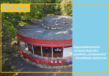 Co będzie w "Jordanówce"? W Krakowie odbywają się konsultacje społeczne