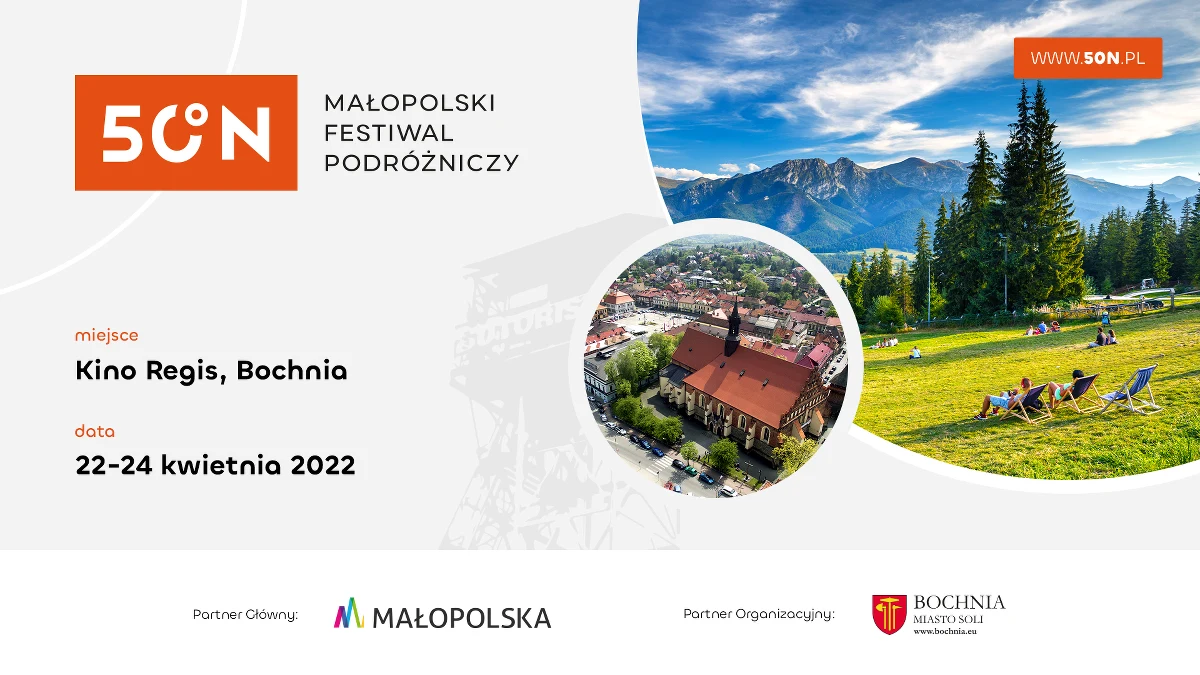 Ewa Wachowicz o zdobywaniu Korony Wulkanów Ziemi, Jasiek Mela o zdobywaniu obu biegunów Ziemi, czy wreszcie Piotr Pustelnik o zdobywaniu Korony Himalajów i Karakorum. Takie i inne historie usłyszą uczestnicy Małopolskiego Festiwalu Podróżniczego 50°N, który trwać będzie od 22 do 24 kwietnia w Bochni w Małopolsce. 