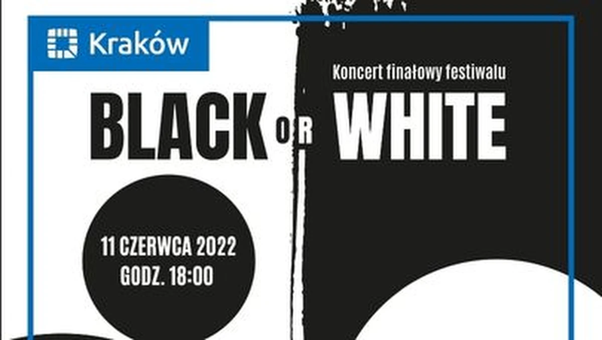 Koncert "Black or white" to wyjątkowe wydarzenie, w którym każdego roku uczestniczą gwiazdy polskiej sceny muzycznej. W tym roku odbędzie się pod hasłem: "Duety wszech czasów". Zapraszamy w sobotę 11 czerwca 2022 do Klubu Studio w Krakowie. 
