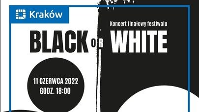 ​To już VI Festiwal Black or White.  Sprawdź, kto zagra