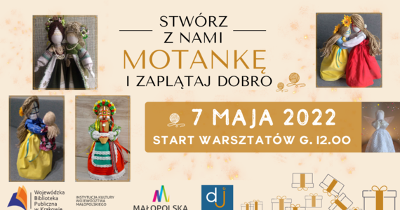 Warsztaty tworzenia ukraińskich lalek-motanek odbędą się w sobotę w Krakowie. Dochód z ich sprzedaży zostanie przeznaczony dla ukraińskich dzieci.  

