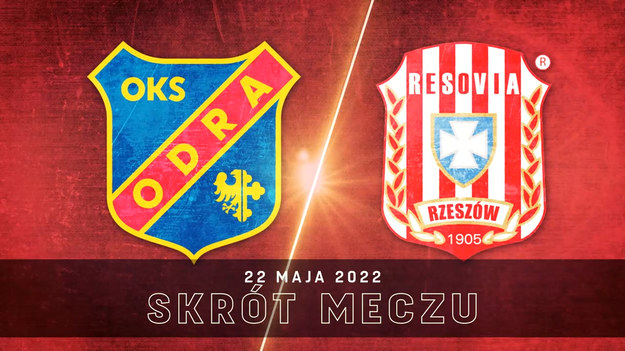 Skrót meczu Odra Opole - Resovia Rzeszów w ramach 34. kolejki Fortuna 1 Ligi. 