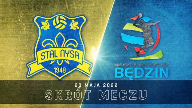 Skrót trzeciego meczu barażowego o miejsce w PlusLidze PSG Stal Nysa – MKS Będzin 0:3 (21:25, 14:25, 26:28). Stan rywalizacji play-off (do trzech zwycięstw) 2—1 dla Stali.