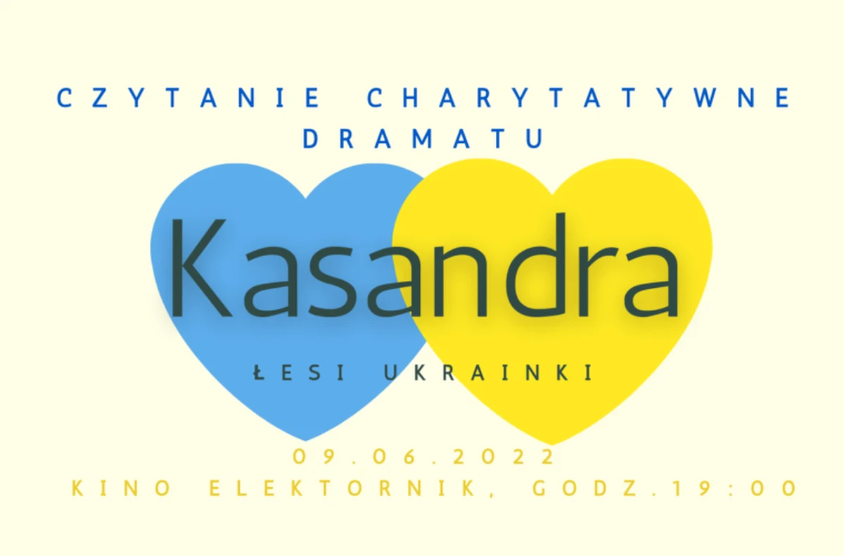 "Kasandra" to jest niewystawiony w Polsce dramat przywołujący historię wojny trojańskiej, ale na poziomie zupełnie uniwersalnym - mówi Jerzy Machowski, reżyser prapremierowego, charytatywnego czytania dramatu Łesi Ukrainki. Czytanie w Kinie Elektronik - w czwartek.