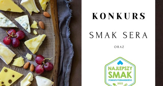 W konkursie "Smak Sera 2022" organizowanym przez Instytut Skrzynki, powiatową instytucję kultury zajmującą się m.in. promocją regionalnych potraw mogą uczestniczyć producenci, przetwórcy, restauracje, gospodarstwa agroturystyczne, koła gospodyń wiejskich i inne zakłady gastronomiczne z terenu Wielkopolski.