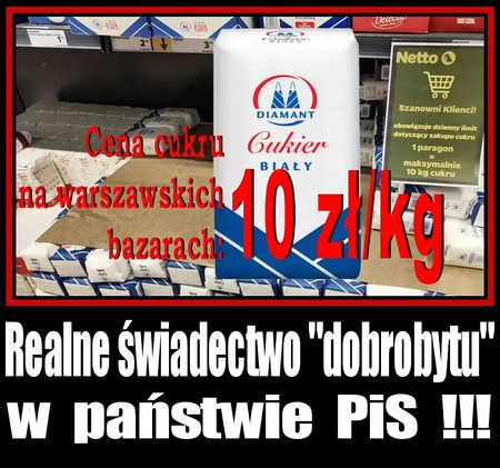 CUKIER JUŻ PO 10 ZŁOTYCH !!! - &quot;Dobrobyt&quot; PiS-u zaczyna przybierać formułę horroru. - Forum - Mobilna INTERIA.PL
