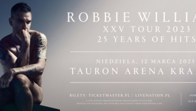 Robbie Williams wystąpi w Krakowie w ramach trasy koncertowej "XXV"